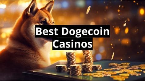 best dogecoin gambling sites|Best Dogecoin Casinos & Gambling Sites 2024 [Top DOGE List].